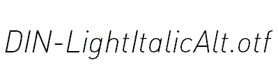 DIN-LightItalicAlt.otf字体下载