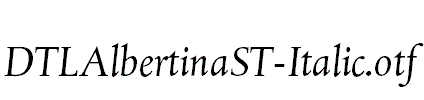 DTLAlbertinaST-Italic.otf字体下载