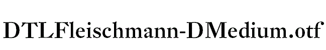 DTLFleischmann-DMedium.otf字体下载
