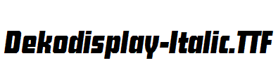 Dekodisplay-Italic.otf字体下载
