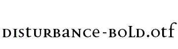 Disturbance-Bold.otf字体下载
