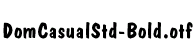 DomCasualStd-Bold.otf字体下载