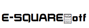 E-SQUARE.otf字体下载