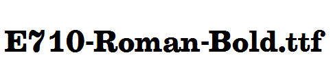 E710-Roman-Bold.ttf字体下载
