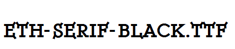 ETH-Serif-Black.ttf字体下载