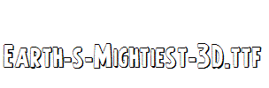 Earth-s-Mightiest-3D.ttf字体下载