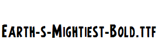 Earth-s-Mightiest-Bold.ttf字体下载