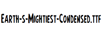 Earth-s-Mightiest-Condensed.ttf字体下载