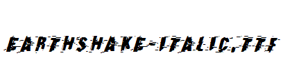 Earthshake-Italic.ttf字体下载