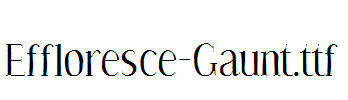 Effloresce-Gaunt.ttf字体下载