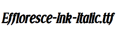 Effloresce-Ink-Italic.ttf字体下载