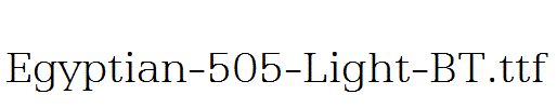 Egyptian-505-Light-BT.ttf字体下载