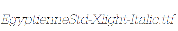 EgyptienneStd-Xlight-Italic.ttf字体下载