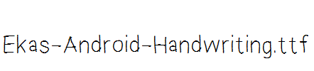 Ekas-Android-Handwriting.ttf字体下载