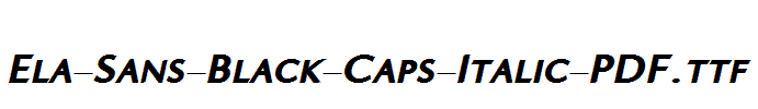 Ela-Sans-Black-Caps-Italic-PDF.ttf字体下载
