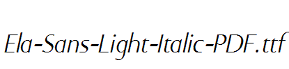 Ela-Sans-Light-Italic-PDF.ttf字体下载