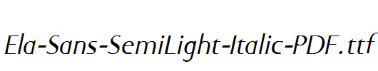 Ela-Sans-SemiLight-Italic-PDF.ttf字体下载