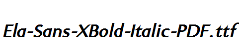 Ela-Sans-XBold-Italic-PDF.ttf字体下载