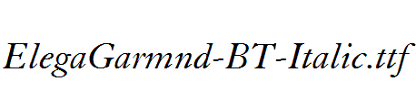 ElegaGarmnd-BT-Italic.ttf字体下载