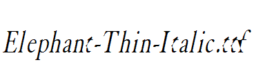 Elephant-Thin-Italic.ttf字体下载