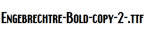 Engebrechtre-Bold-copy-2-.ttf字体下载