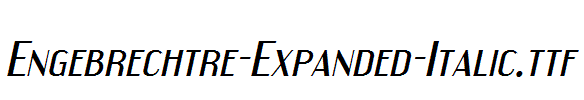 Engebrechtre-Expanded-Italic.ttf字体下载