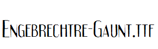 Engebrechtre-Gaunt.ttf字体下载