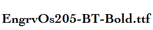 EngrvOs205-BT-Bold.ttf字体下载