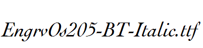 EngrvOs205-BT-Italic.ttf字体下载