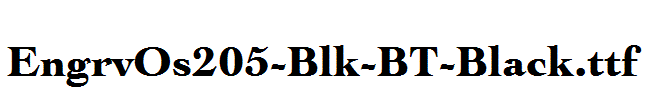 EngrvOs205-Blk-BT-Black.ttf字体下载