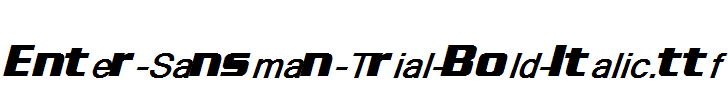 Enter-Sansman-Trial-Bold-Italic.ttf字体下载