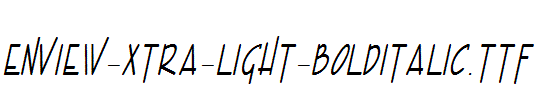 Enview-Xtra-Light-BoldItalic.ttf字体下载