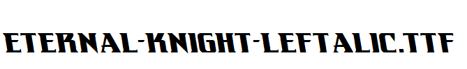 Eternal-Knight-Leftalic.ttf字体下载