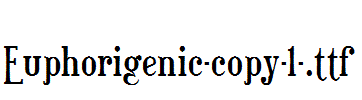 Euphorigenic-copy-1-.ttf字体下载