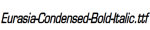 Eurasia-Condensed-Bold-Italic.ttf字体下载