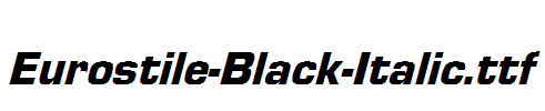 Eurostile-Black-Italic.ttf字体下载