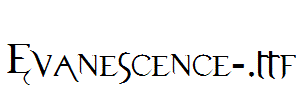 Evanescence-.ttf字体下载