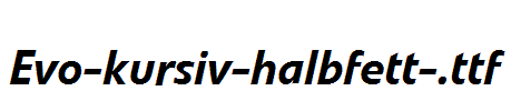 Evo-kursiv-halbfett-.ttf字体下载