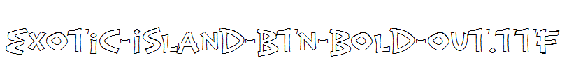 Exotic-Island-BTN-Bold-Out.ttf字体下载