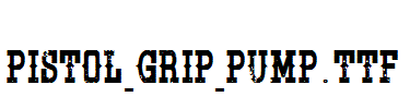 Pistol-Grip-Pump.ttf字体下载