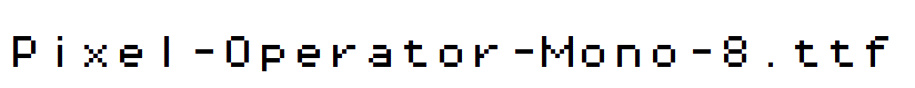 Pixel-Operator-Mono-8.ttf字体下载